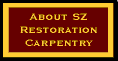 About SZ Restoration Carpentry